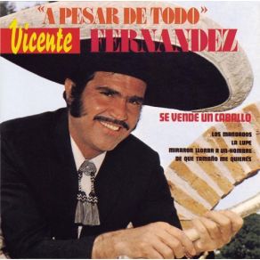 Download track Aunque Me Duela El Alma Vicente Fernández