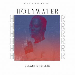 Download track Holywater Selasi Dhrillix