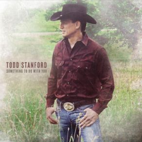 Download track Never Had To Knock Todd Stanford