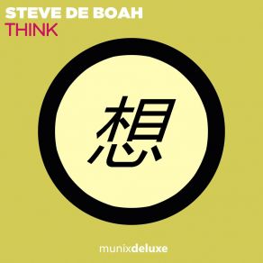 Download track Think (Extended Mix) Steve De Boah