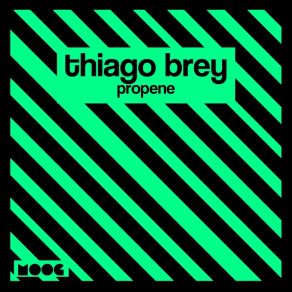 Download track Propene Thiago Brey