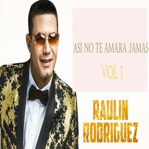 Download track Me Olvide De Vivir RAULIN RODRÍGUEZ