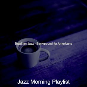 Download track Romantic Saxophone Bossa Nova - Vibe For Organic Coffee Bars Jazz Morning Playlist