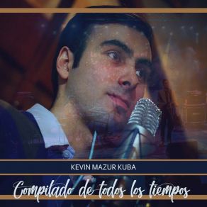 Download track Lo Que Hiciste En Mi (A Horas Del Cielo 2013) Kevin Mazur Kuba