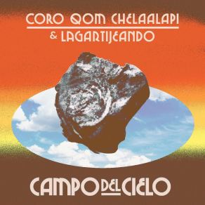 Download track Regreso A Casa (Original Version) Lagartijeando, Coro Qom Chelaalapi