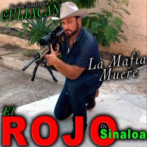 Download track La Mafia Muere El Rojo De Sinaloa