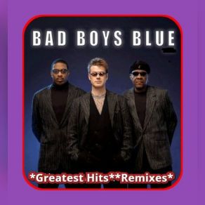 Download track Never Never (X-Tended Version) Bad Boys Blue