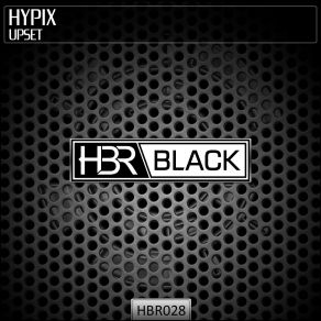 Download track Upset (Original Mix) Hypix