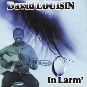 Download track Toué La Kit A Moin David Louisin