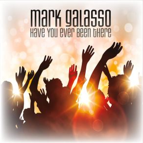 Download track He Lives Mark Galasso