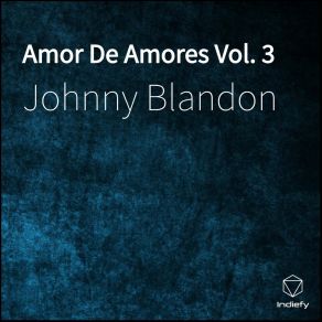 Download track Bajo Los Ojos De Dios Johnny Blandon