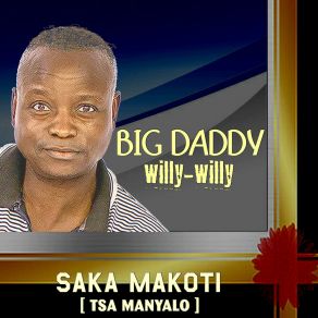 Download track MOKONE Big Daddy Willy-Willy