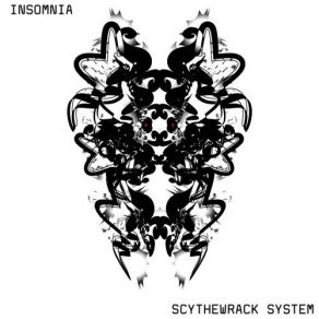 Download track Insomnia SCYTHEWRACK SYSTEM