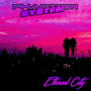 Download track Sunset Phantom System