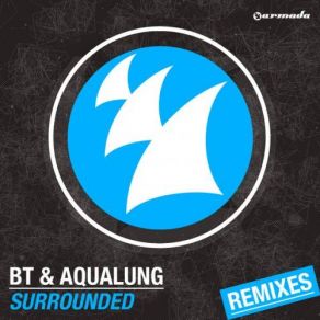 Download track Surrounded (Super8 And Tab Remix) Aqualung, BTSuper8 & Tab