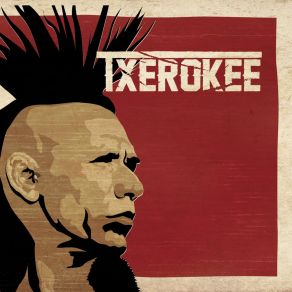 Download track Working Class Rocker Heroes Txerokee