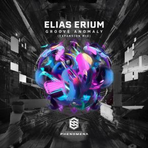 Download track Groove Anomaly (Expansion Mix - Radio Edit) Elias Erium