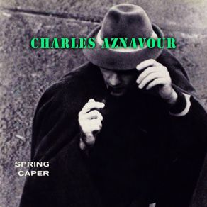 Download track Si Tu M'Emportes Charles Aznavour