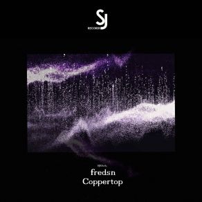 Download track Coppertop (Original Mix) Fredsn