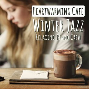 Download track Heart Warming Harmonies Relaxing Crew