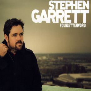 Download track Four Letter Word Stephen Garrett