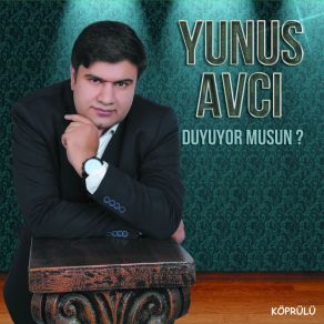 Download track Duyuyor Musun (Uyuyor Musun) Yunus Avcı