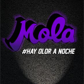 Download track Olor A Noche Mola