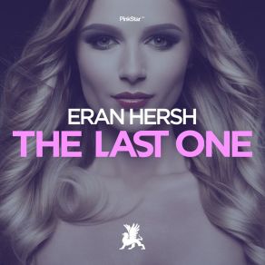 Download track The Last One (Original Club Mix) Eran Hersh