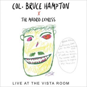 Download track Right Now Col. Bruce Hampton, The Madrid Express