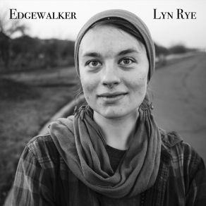 Download track Edgewalker (Live In Priština) Lyn Rye