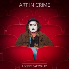 Download track Lonely Bar Waltz Art In Crime