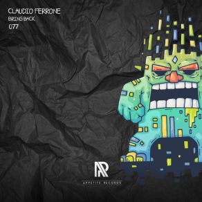 Download track Bring Back (Original Mix) Claudio Ferrone