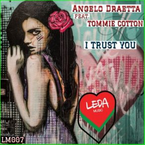 Download track I Trust You (Original Mix) Angelo Draetta