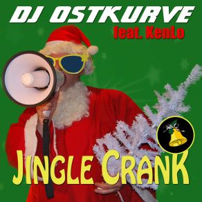 Download track Jingle Crank (Drop Mix) Dj Ostkurve, Kenlo