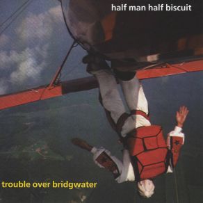 Download track Slight Reprise Half Man Half Biscuit