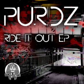 Download track Ride It Out Purdz