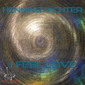 Download track I Feel Love (Radio-Edit) Henning Richter