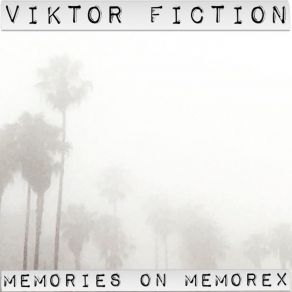 Download track Memories On Memorex Victor Fiction