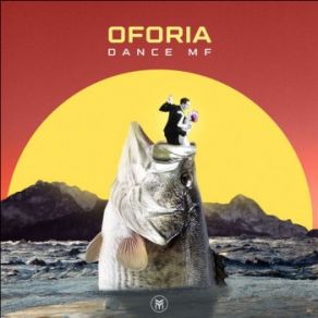 Download track Dance Mf (Original Mix) Oforia