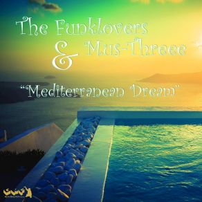 Download track Mediterranean Dream Mus ThreeeTasha