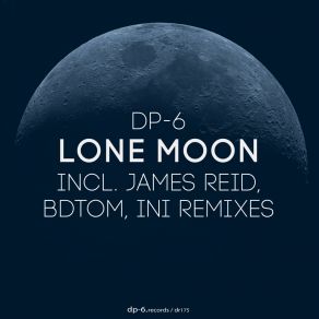 Download track Lone Moon (James Reid Official Remix) DP - 6James Reid Official