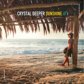 Download track Sunshine Crystal Deeper