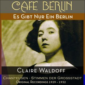 Download track Unsre Havel Ist Unser Rhein Claire WaldoffOrchester Otto Dobrindt