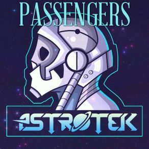 Download track Passengers Astrotek