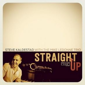 Download track Blues Straight Up Mike Ledonne Trio, Steve Kaldestad