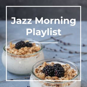 Download track Morning Story Jazz Jazz Morning Playlist