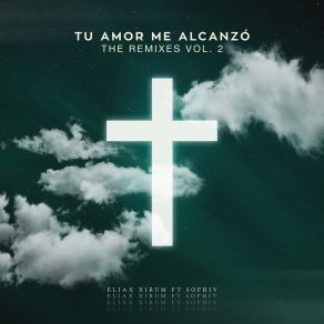 Download track Tu Amor Me Alcanzó (Samuel Zamora Remix) SophivSamuel Zamora