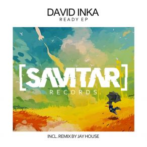 Download track Ready (Jay House Remix) David InkaJay Tripwire