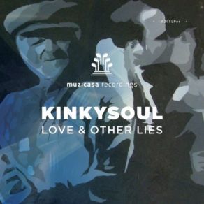 Download track No Lies (Original Mix) Kinkysoul