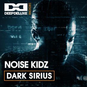 Download track Dark Sirius (Emyx Techno Mix) Noise KidzEmyx